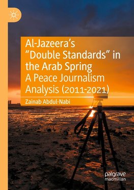 Al-Jazeera¿s ¿Double Standards¿ in the Arab Spring