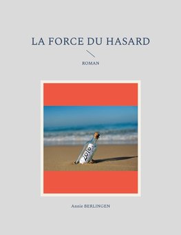 La force du hasard