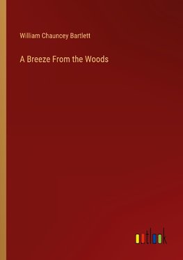 A Breeze From the Woods