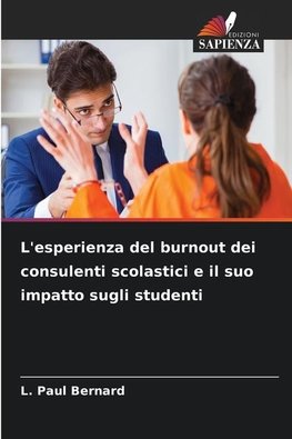 L'esperienza del burnout dei consulenti scolastici e il suo impatto sugli studenti