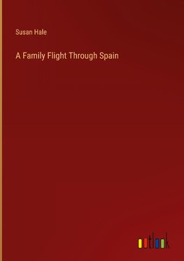 A Family Flight Through Spain