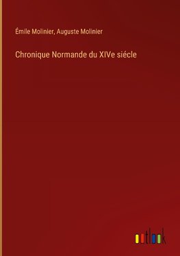 Chronique Normande du XIVe siécle