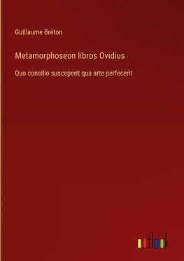 Metamorphoseon libros Ovidius