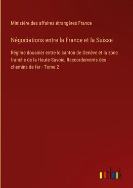 Négociations entre la France et la Suisse