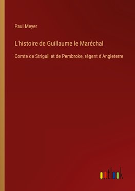 L'histoire de Guillaume le Maréchal