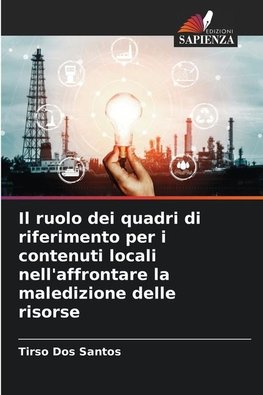 Il ruolo dei quadri di riferimento per i contenuti locali nell'affrontare la maledizione delle risorse