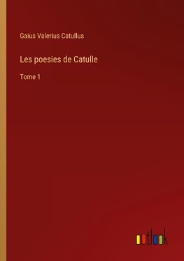 Les poesies de Catulle