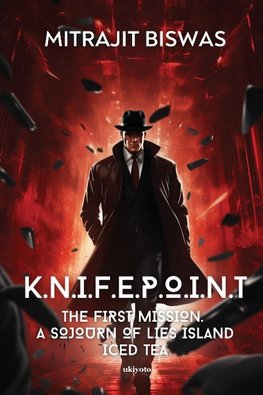 K.N.I.F.E.P.O.I.N.T The First Mission