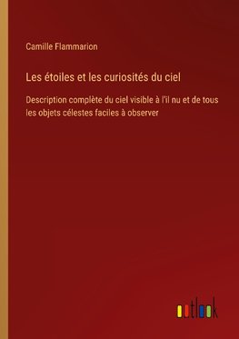 Les étoiles et les curiosités du ciel