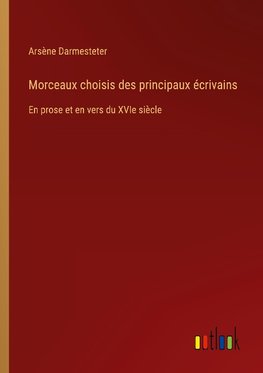 Morceaux choisis des principaux écrivains