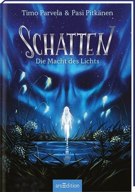 Schatten - Die Macht des Lichts (Schatten 3)