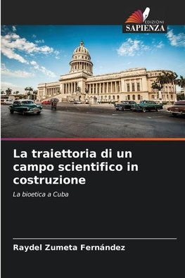 La traiettoria di un campo scientifico in costruzione