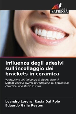 Influenza degli adesivi sull'incollaggio dei brackets in ceramica