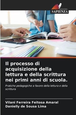 Il processo di acquisizione della lettura e della scrittura nei primi anni di scuola.