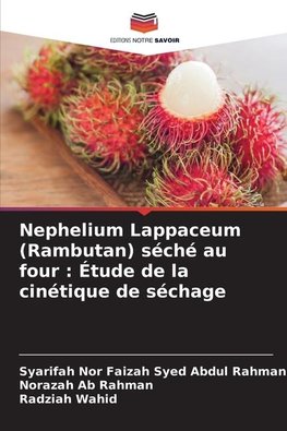 Nephelium Lappaceum (Rambutan) séché au four : Étude de la cinétique de séchage