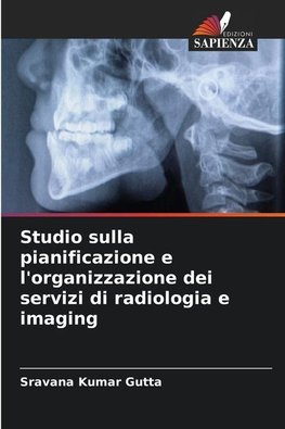 Studio sulla pianificazione e l'organizzazione dei servizi di radiologia e imaging