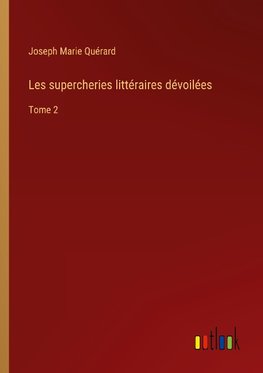 Les supercheries littéraires dévoilées