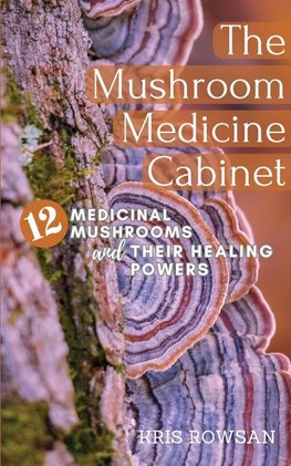 The Mushroom Medicine Cabinet.