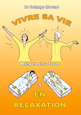 Vivre sa vie en relaxation