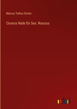 Ciceros Rede für Sex. Roscius