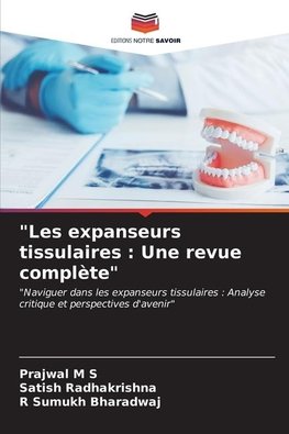 "Les expanseurs tissulaires : Une revue complète"