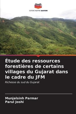 Étude des ressources forestières de certains villages du Gujarat dans le cadre du JFM