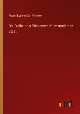 Die Freiheit der Wissenschaft im modernen Staat