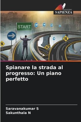 Spianare la strada al progresso: Un piano perfetto