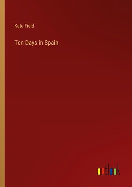 Ten Days in Spain