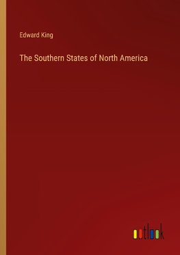 The Southern States of North America