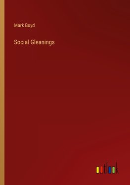 Social Gleanings