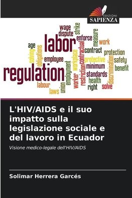 L'HIV/AIDS e il suo impatto sulla legislazione sociale e del lavoro in Ecuador