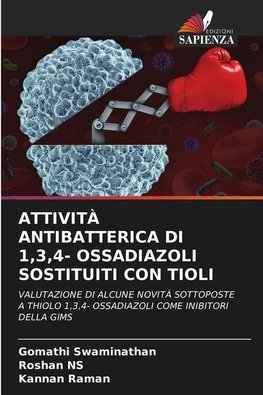 ATTIVITÀ ANTIBATTERICA DI 1,3,4- OSSADIAZOLI SOSTITUITI CON TIOLI