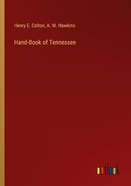 Hand-Book of Tennessee