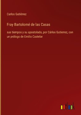 Fray Bartolomé de las Casas