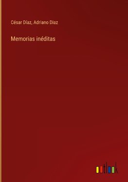 Memorias inéditas