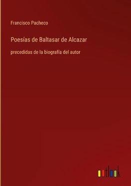 Poesías de Baltasar de Alcazar