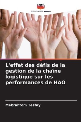 L'effet des défis de la gestion de la chaîne logistique sur les performances de HAO