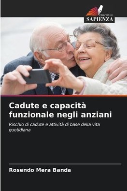 Cadute e capacità funzionale negli anziani