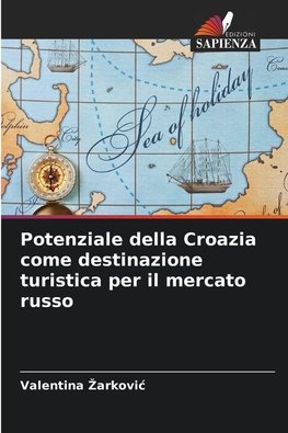 Potenziale della Croazia come destinazione turistica per il mercato russo