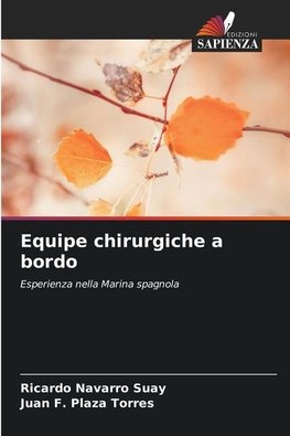 Equipe chirurgiche a bordo