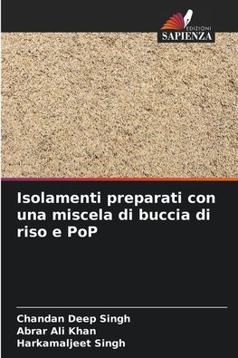 Isolamenti preparati con una miscela di buccia di riso e PoP