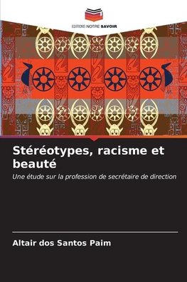 Stéréotypes, racisme et beauté