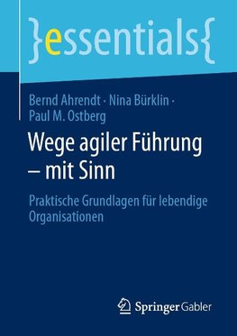 Wege agiler Führung - mit Sinn