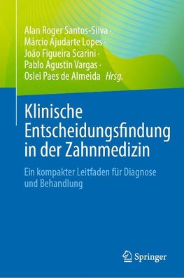 Klinische Entscheidungsfindung in der Zahnmedizin