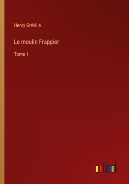 Le moulin Frappier