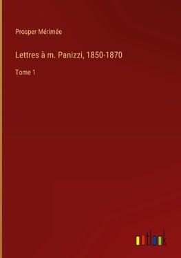 Lettres à m. Panizzi, 1850-1870