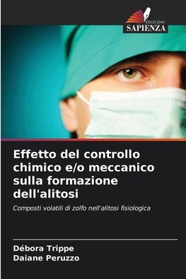 Effetto del controllo chimico e/o meccanico sulla formazione dell'alitosi