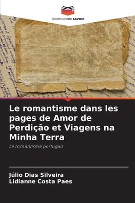 Le romantisme dans les pages de Amor de Perdição et Viagens na Minha Terra