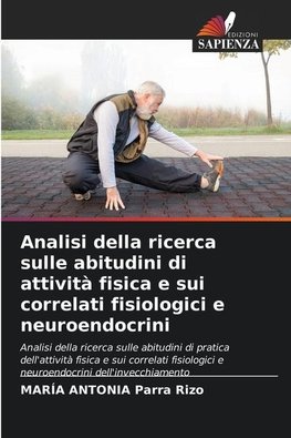 Analisi della ricerca sulle abitudini di attività fisica e sui correlati fisiologici e neuroendocrini